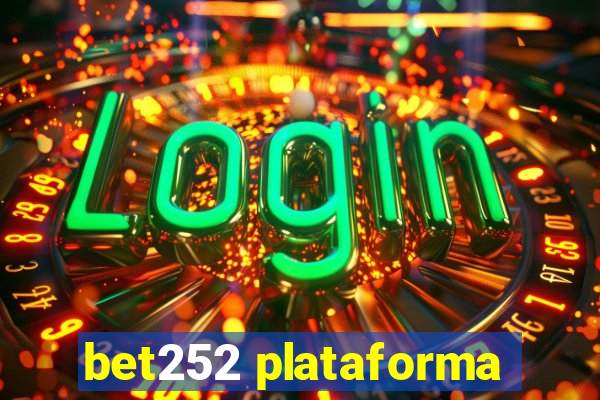 bet252 plataforma